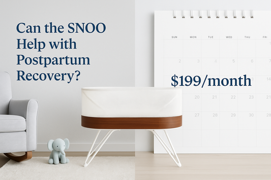 Side-by-side image of a SNOO Smart Sleeper in a modern nursery with the text ‘Can the SNOO Help with Postpartum Recovery?’ on one side and a calendar showing ‘$199/month’ on the other, promoting affordable rental for new moms